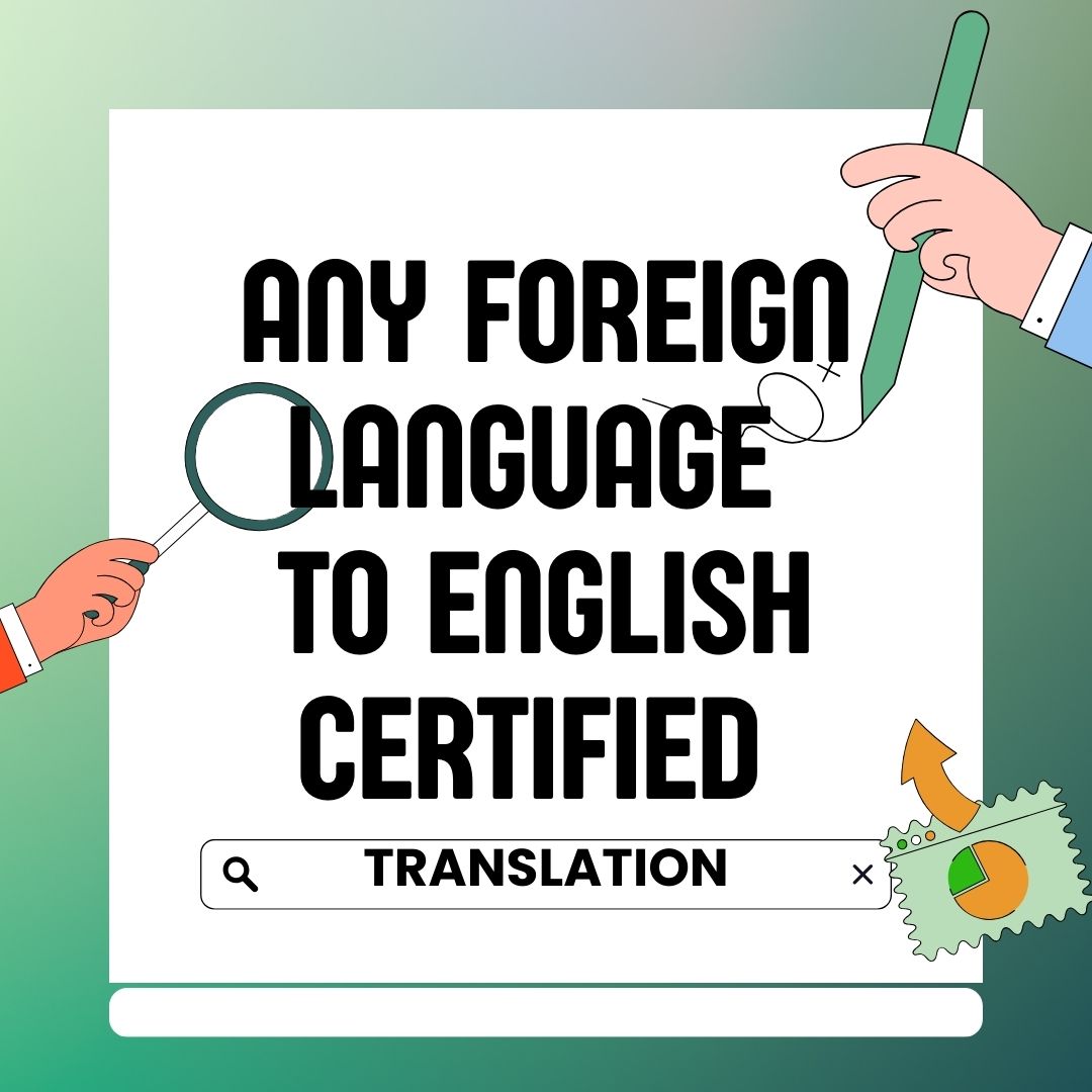 Any Foreign Language To English Certified