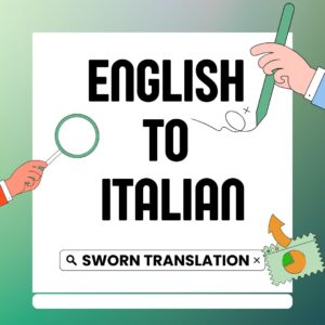 English to Italian Sworn Translation of Documents
