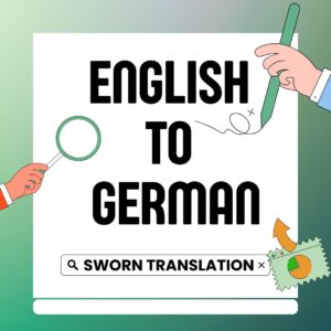 English to German Sworn Translation of Documents